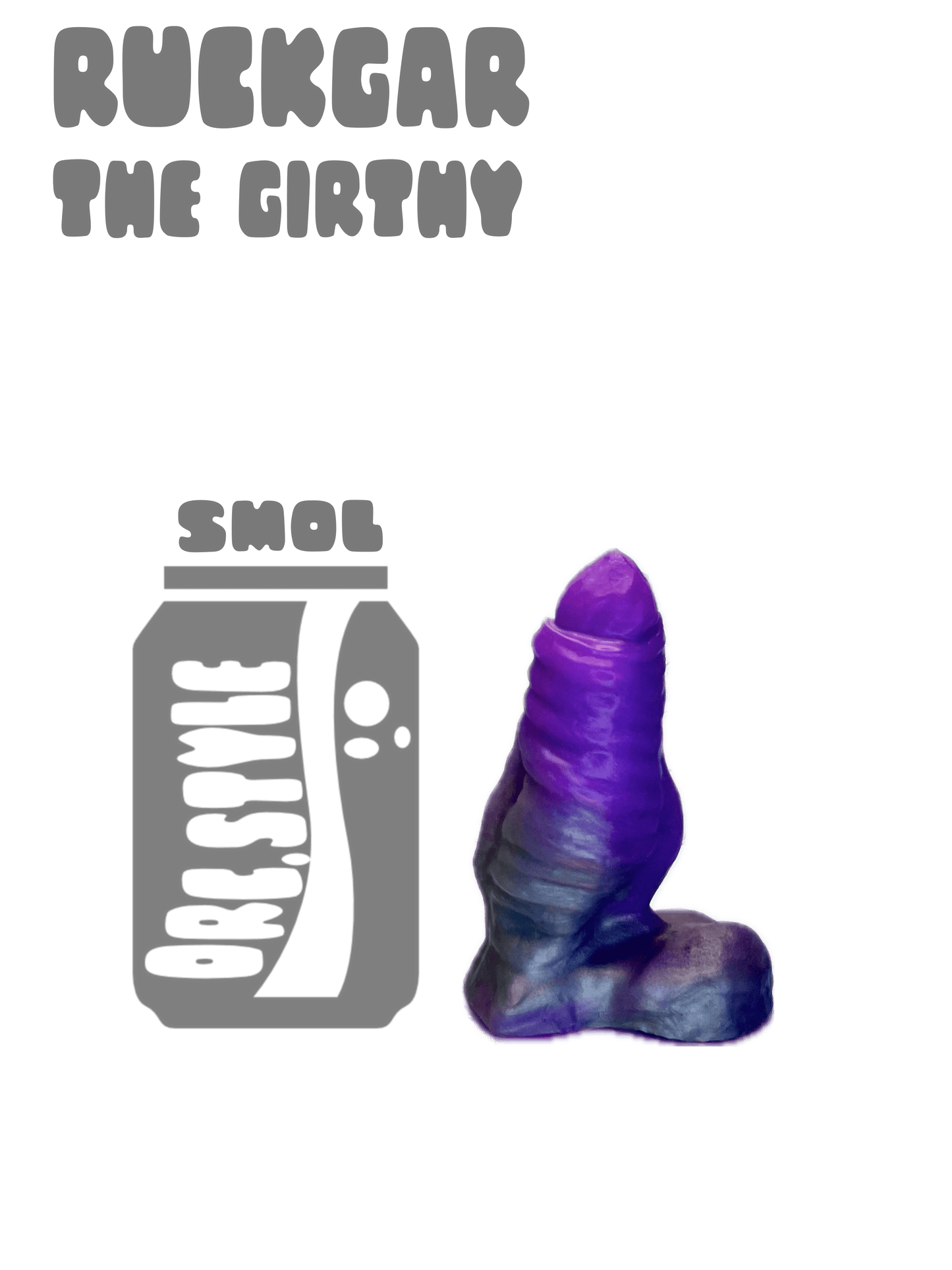Ruckgar The Girthy - Smol