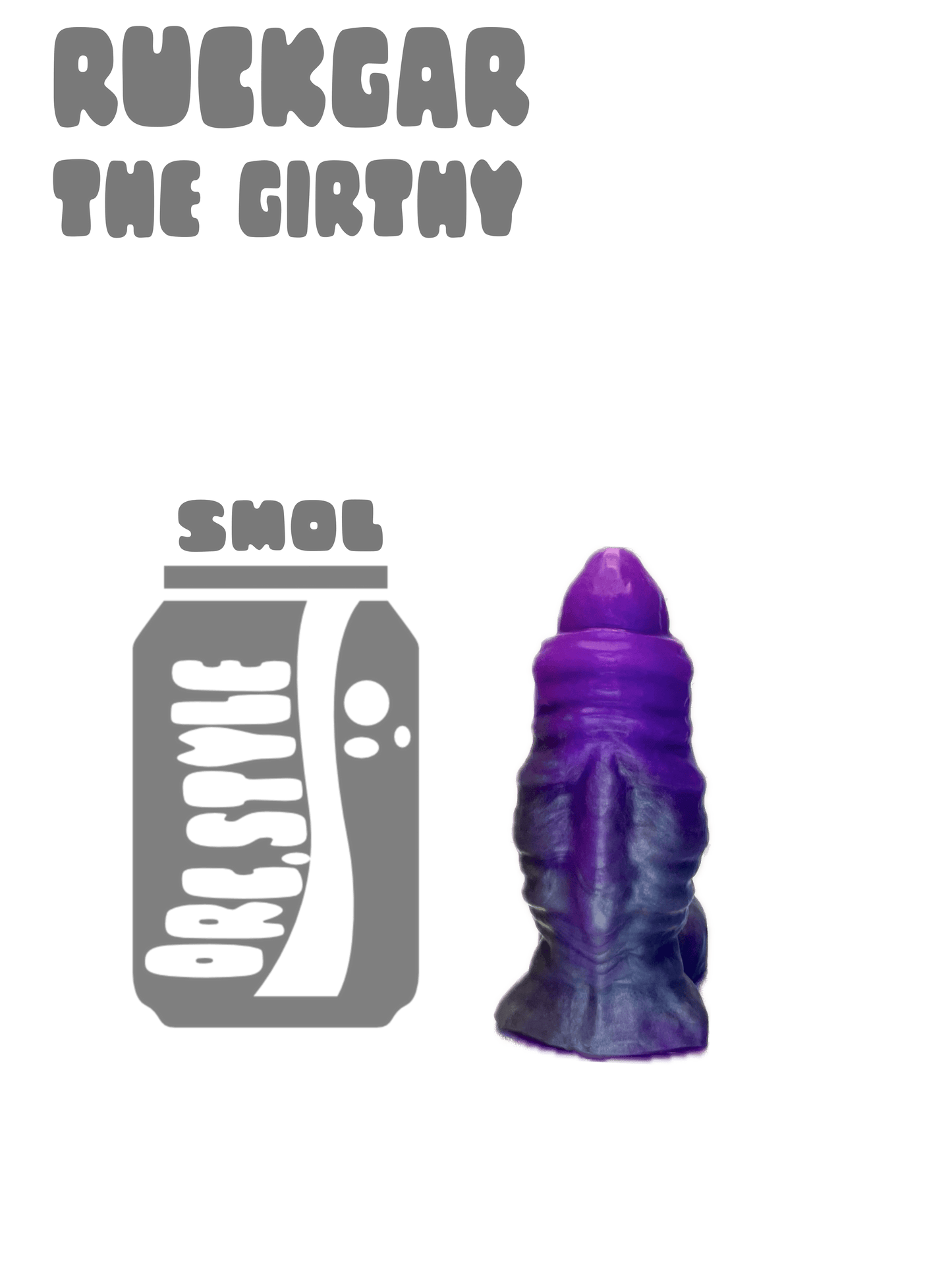 Ruckgar The Girthy - Smol