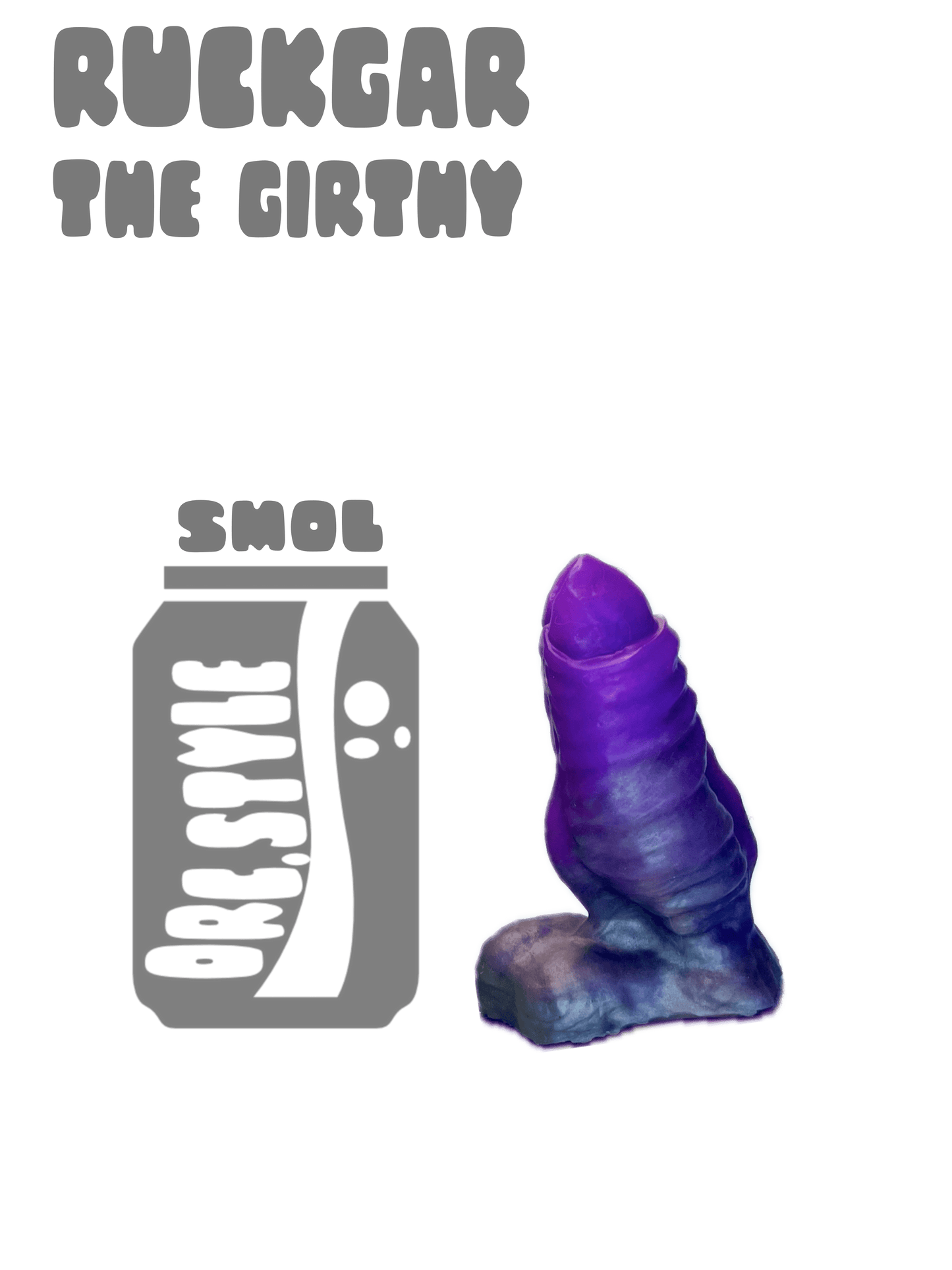 Ruckgar The Girthy - Smol