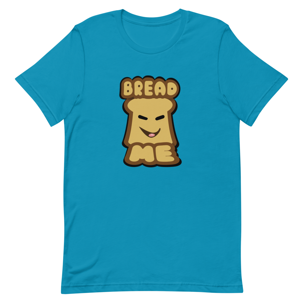 Bread Me T-Shirt