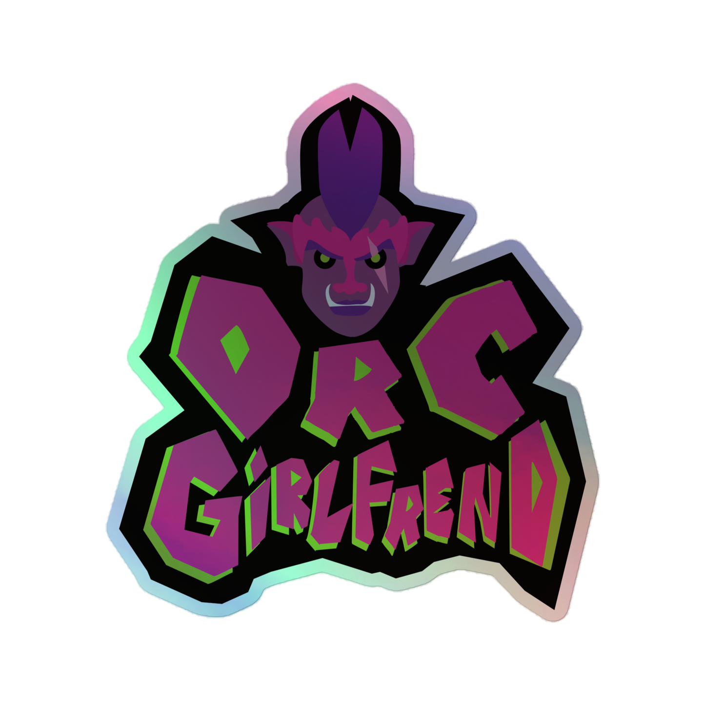 Orc Girlfriend Holographic Sticker