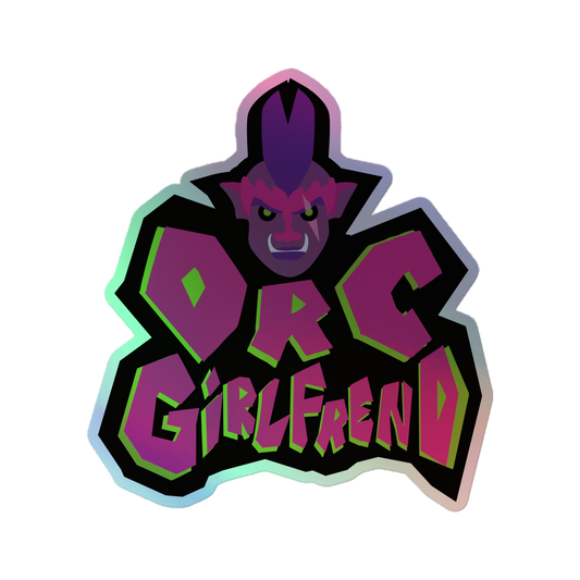 Orc Girlfriend Holographic Sticker