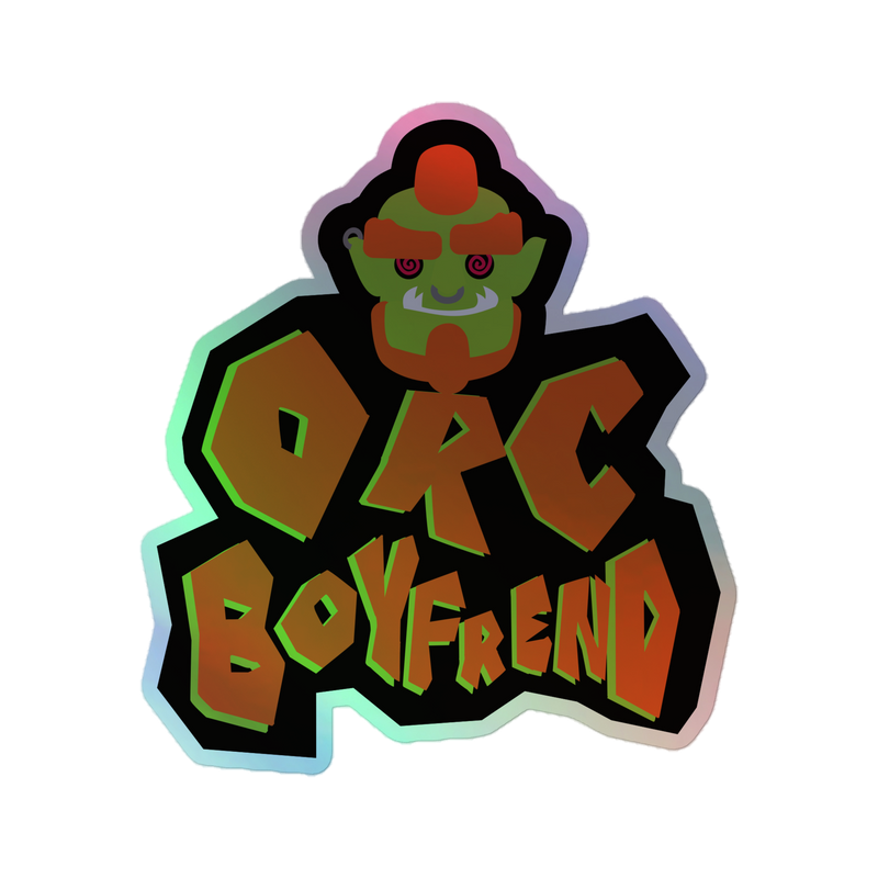 Orc Boyfriend Holographic Sticker