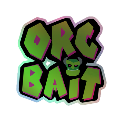 Orc Bait Holographic Sticker