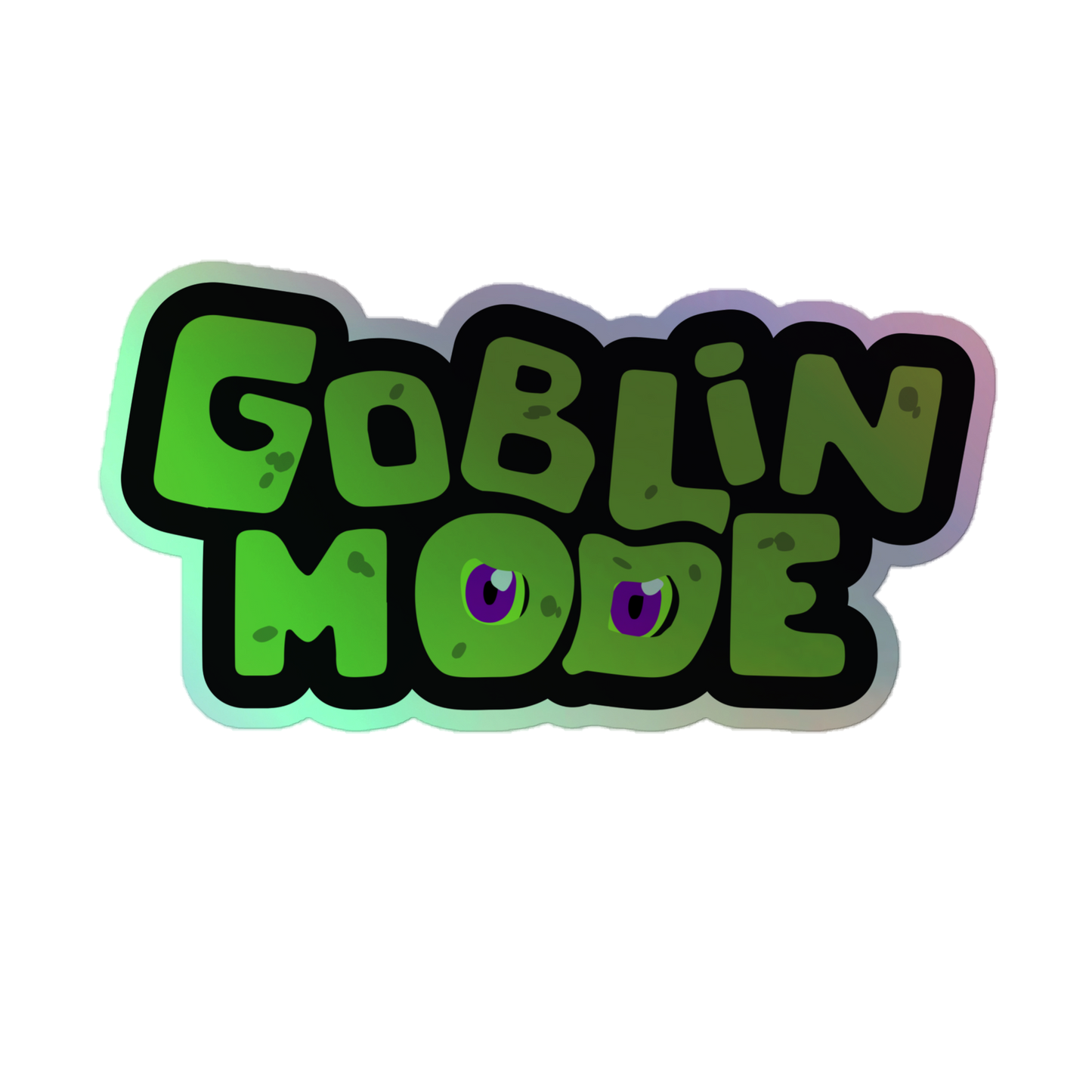 Goblin Mode Holographic Sticker