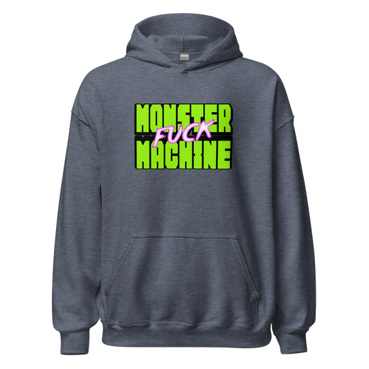 Monster Fuck Machine Hoodie