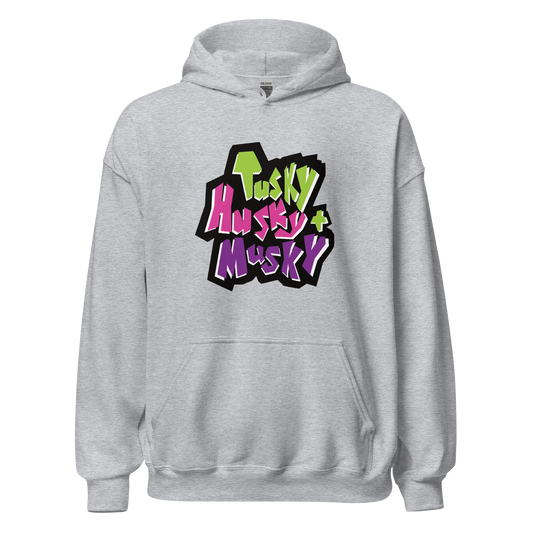 Tusky Husky & Musky Hoodie