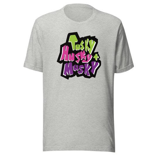 Tusky Husky & Musky Shirt