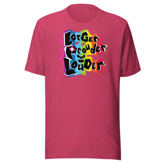 Lorger Prouder Louder Shirt