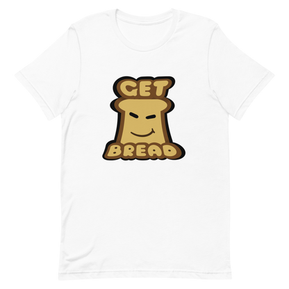 Get Bread T-Shirt